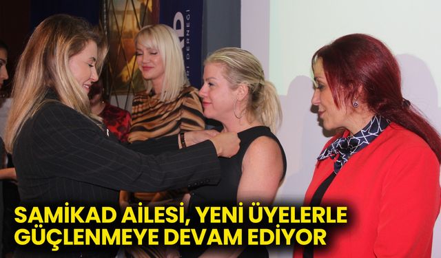 SAMİKAD Ailesi, Yeni Üyelerle Güçlenmeye Devam Ediyor