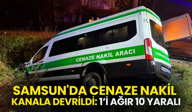 Samsun'da Cenaze Nakil Aracı Kazası: 1'i Ağır 10 Yaralı