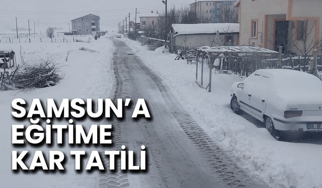 Samsun’da Okullar Tatil Edildi! İşte Valiliğin Kararı
