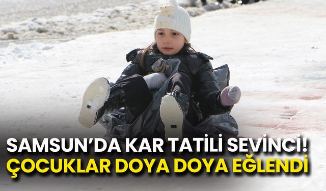 Samsun’da Kar Tatili Sevinci! Çocuklar Doya Doya Eğlendi