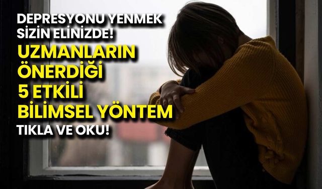 Depresyonu Yenmenin 5 Bilimsel Yolu: Uzmanların Önerdiği Etkili Yöntemler
