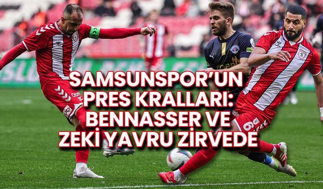 Samsunspor’un Pres Kralları: Bennasser ve Zeki Yavru Zirvede