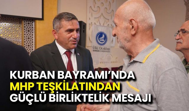 Kurban Bayramı’nda MHP Teşkilatından Güçlü Birliktelik Mesajı