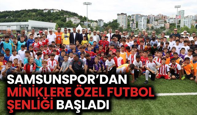 Samsunspor’dan Miniklere Özel Futbol Şenliği Başladı