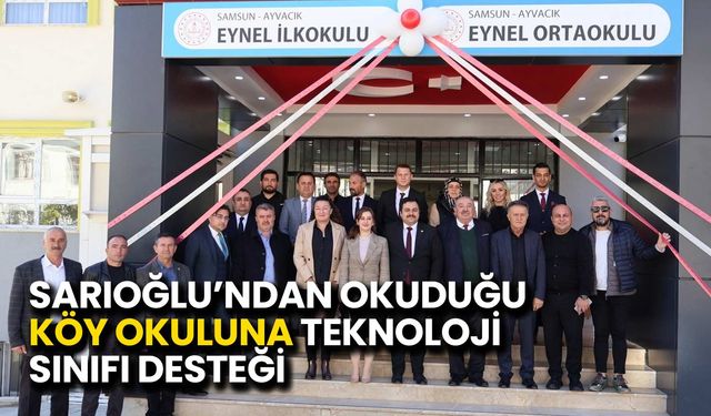 Sarıoğlu’ndan Okuduğu Köy Okuluna Teknoloji Sınıfı Desteği
