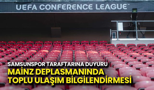 Mainz 05’ten Samsunspor Taraftarına Toplu Ulaşım Duyurusu