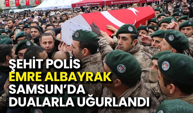 Şehit Polis Emre Albayrak Dualarla Uğurlandı