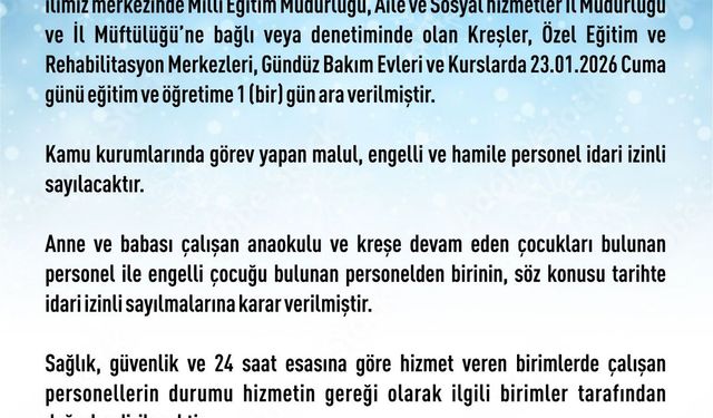Elazığ'da bazı kurumlarda eğitime 1 gün ara