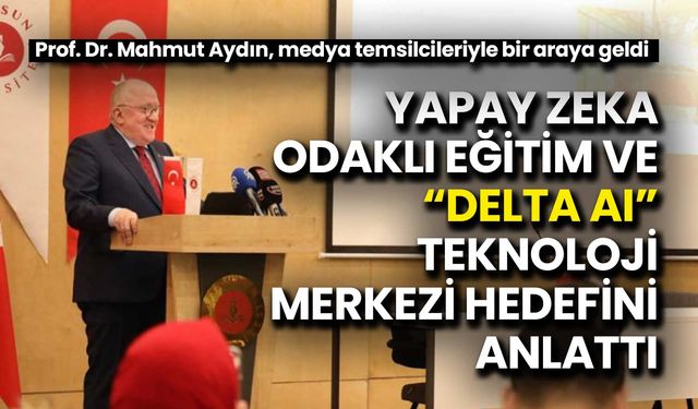 Rektör Aydın: Yapay Zeka Dersi Tüm Bölümlerde Başlıyor