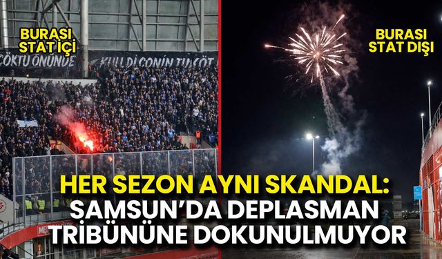 Her Sezon Aynı Skandal: Samsun’da Deplasman Tribününe Dokunulmuyor