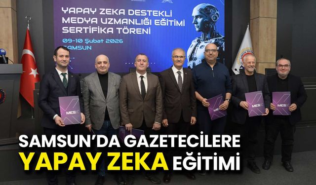 Samsun'da Gazetecilere Yapay Zeka Eğitimi