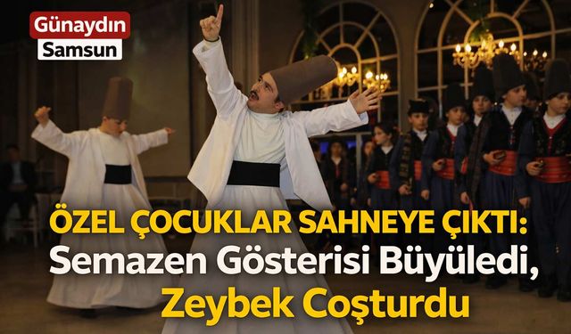 Samsun'da Down Sendromu Farkındalık Günü'nde Duygusal Anlar