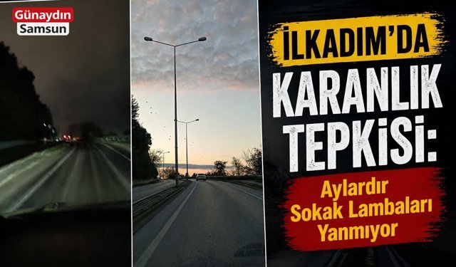 İlkadım’da Karanlık Tepkisi: Aylardır Sokak Lambaları Yanmıyor