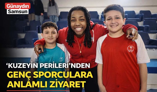 Kuzeyin Perileri’nden Genç Sporculara Anlamlı Ziyaret