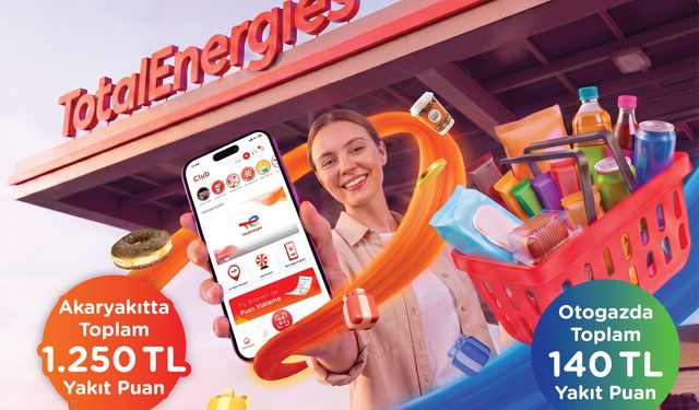 TotalEnergies İstasyonları'nda 'Club Yaz Kampanyası' başladı