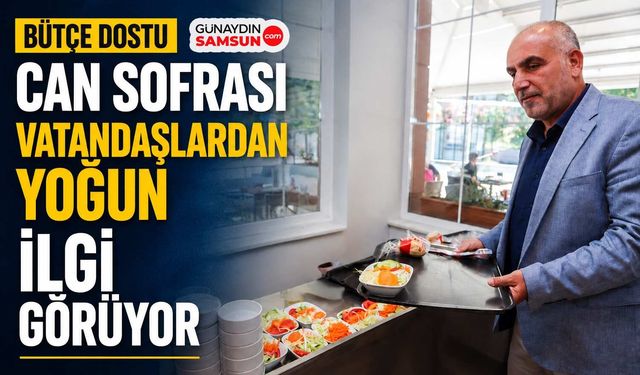Bütçe Dostu Can Sofrası Vatandaşlardan Yoğun İlgi Görüyor