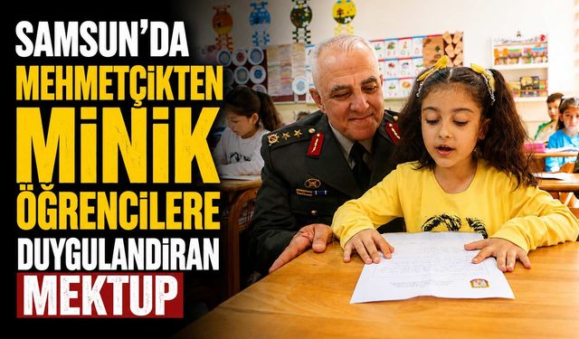 Samsun’da Mehmetçikten Minik Öğrencilere Duygulandıran Mektup
