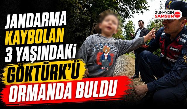 Jandarma Kaybolan 3 Yaşındaki Göktürk’ü Ormanda Buldu