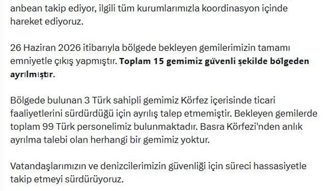Bakan Uraloğlu: 15 gemimiz güvenli şekilde Basra Körfezi'nden ayrılmıştır