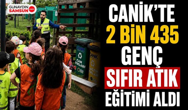 Canik'te 2 Bin 435 Genç Sıfır Atık Eğitimi Aldı