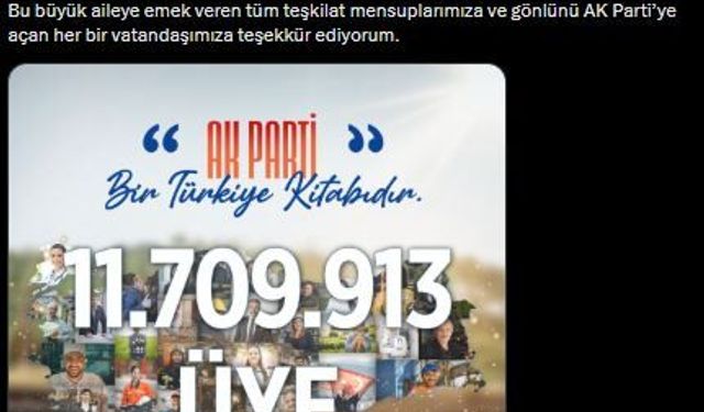 AK Parti'li Büyükgümüş: AK Parti'mizin üye sayısı 11 milyon 709 bin 913'e ulaştı