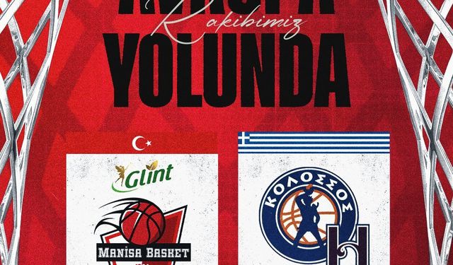Manisa Basket ilk maçını Kolossos'la oynayacak