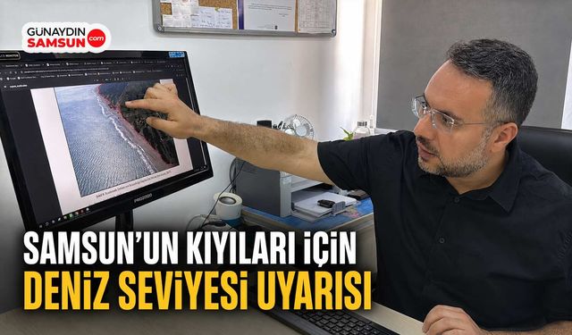 Samsun’un Kıyıları İçin Deniz Seviyesi Uyarısı