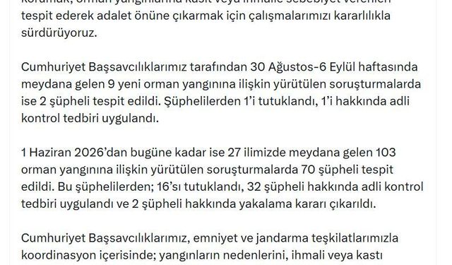 Orman yangını soruşturmalarında 16 şüpheli tutuklandı