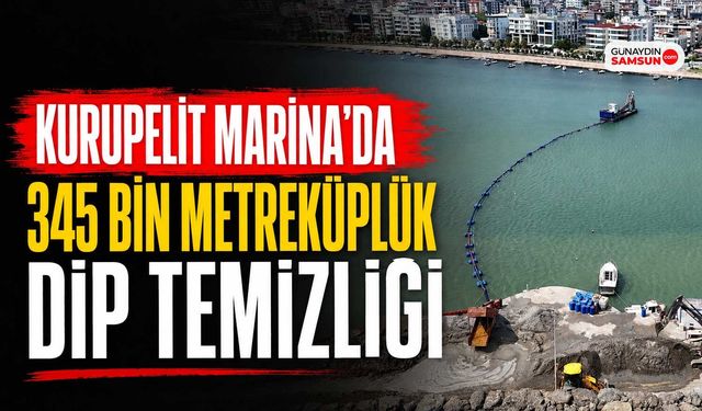 Kurupelit Marina’da 345 Bin Metreküplük Dip Temizliği