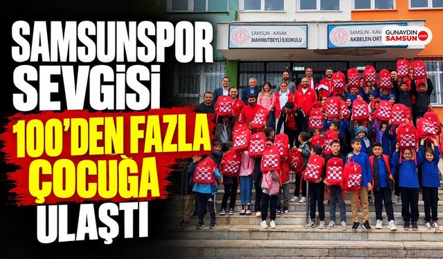 Samsunspor Sevgisi 100’den Fazla Çocuğa Ulaştı