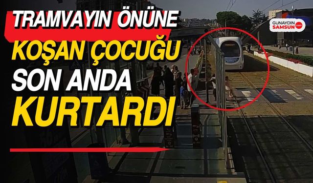 Tramvayın Önüne Koşan Çocuğu Son Anda Kurtardı