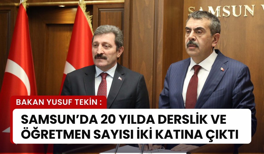 Milli Eğitim Bakanı Yusuf Tekin, Samsun'da Konuştu