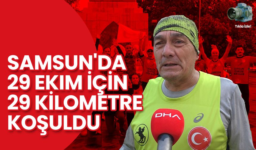 Samsun'da 29 Ekim İçin 29 Kilometre Koşuldu