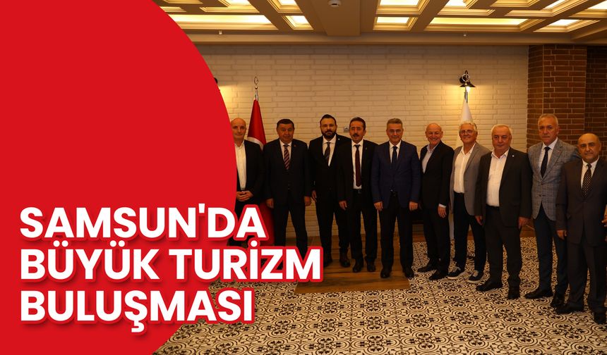 Turizmciler SAMTİAD’ın Toplantısında Buluştu