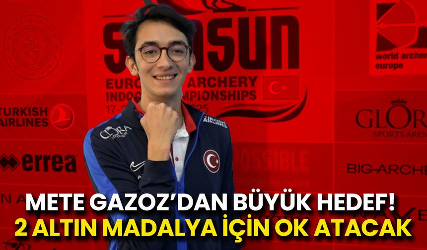 Mete Gazoz’dan Büyük Hedef! 2 Altın Madalya İçin Ok Atacak