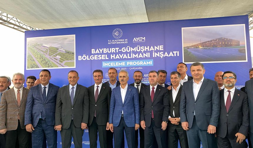 Bakan Uraloğlu: Hedefimiz, 2026'da Bayburt-Gümüşhane Havalimanı'ndan uçuşları başlatmak/ Ek fotoğraflar