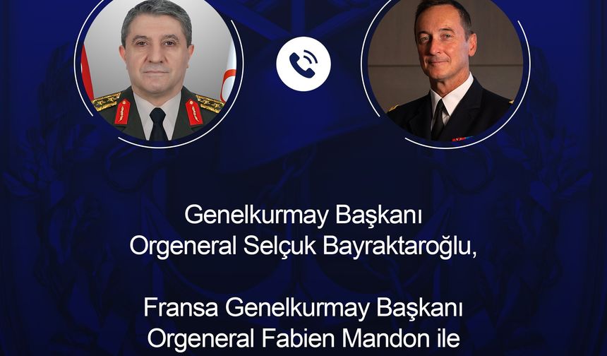 Genelkurmay Başkanı Orgeneral Bayraktaroğlu, Fransız mevkidaşı Mandon ile görüştü
