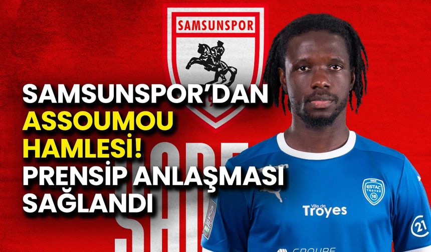 Samsunspor’dan Assoumou Hamlesi! Prensip Anlaşması Sağlandı