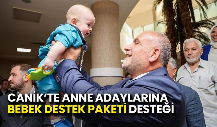 Canik’te Anne Adaylarına Bebek Destek Paketi Desteği