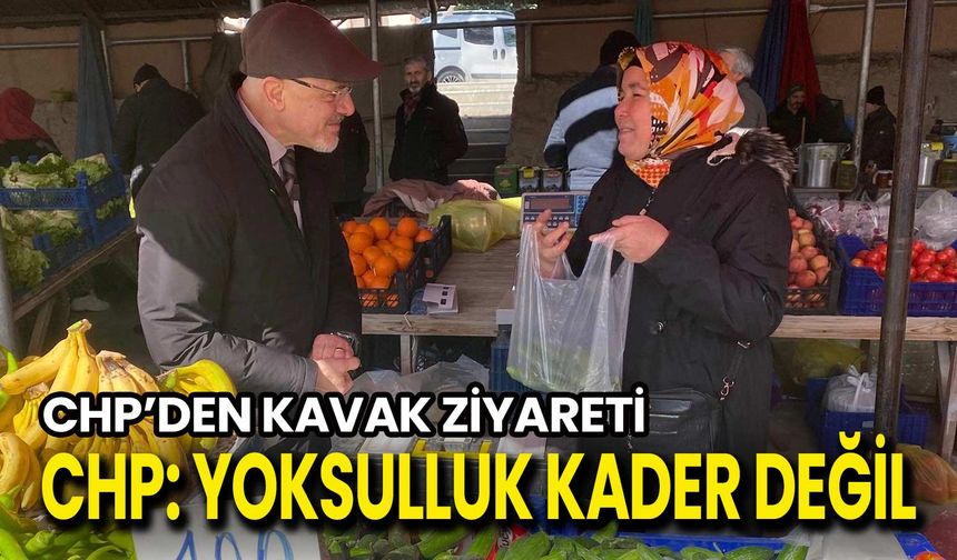 CHP Pazara İndi: Yoksulluk Kader Değil