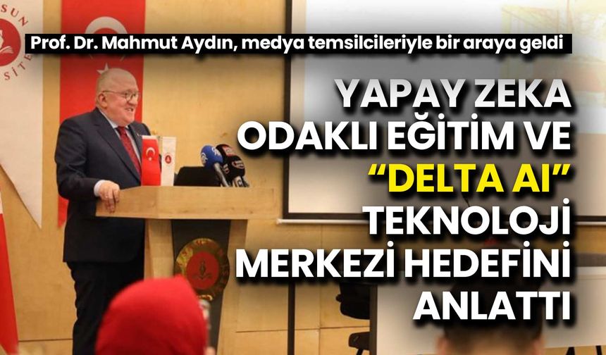 Rektör Aydın: Yapay Zeka Dersi Tüm Bölümlerde Başlıyor