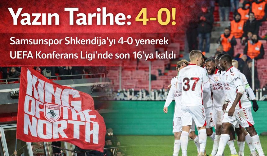 Samsunspor Shkendija'yı Dağıttı: Avrupa'da Tarihi Zafer!