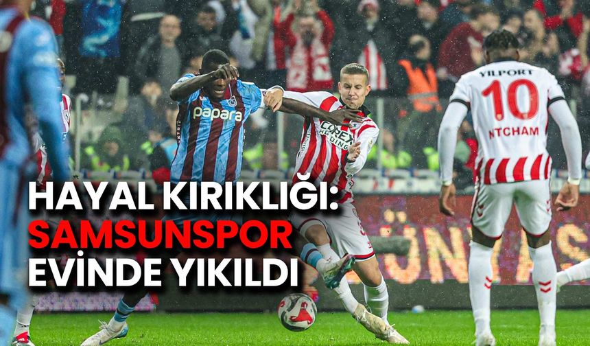 Hayal Kırıklığı: Samsunspor Evinde Yıkıldı