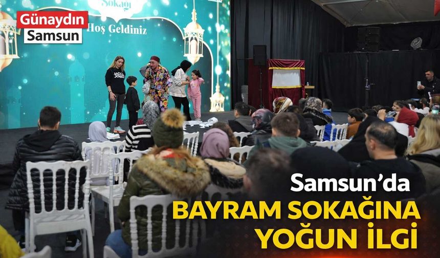 Samsun’da Bayram Sokağına Yoğun İlgi