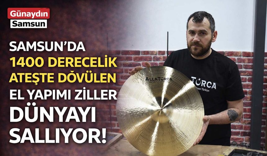 Samsun'da 1400 Derecede Dövülen Ziller Dünyayı Sallıyor!