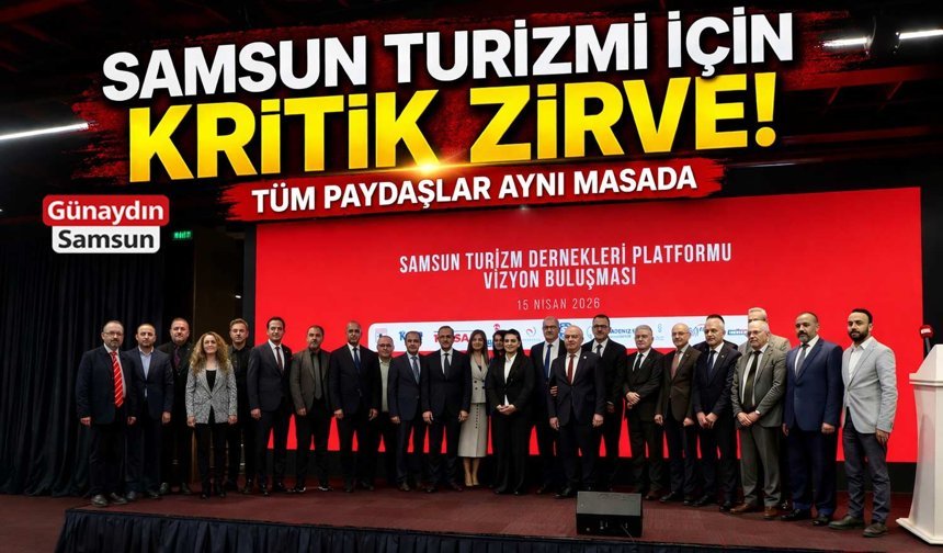 Samsun Turizmi İçin Kritik Zirve: Tüm Paydaşlar Aynı Masada