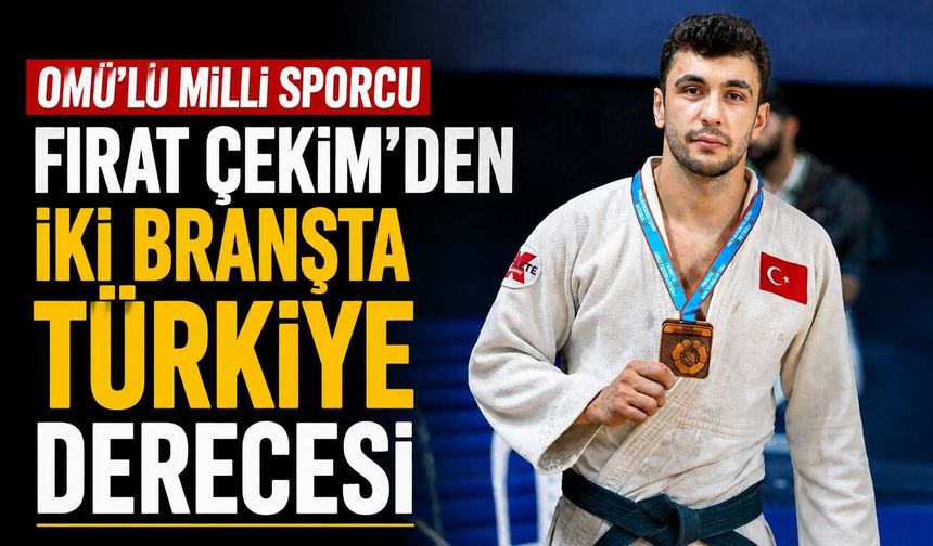 OMÜ’lü Sporcu Fırat Çekim’den Çifte Başarı