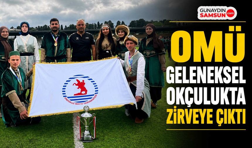 OMÜ Geleneksel Okçulukta Zirveye Çıktı