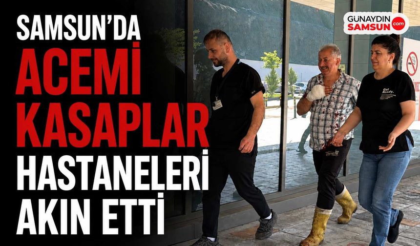 Samsun’da Acemi Kasaplar Hastaneye Koştu