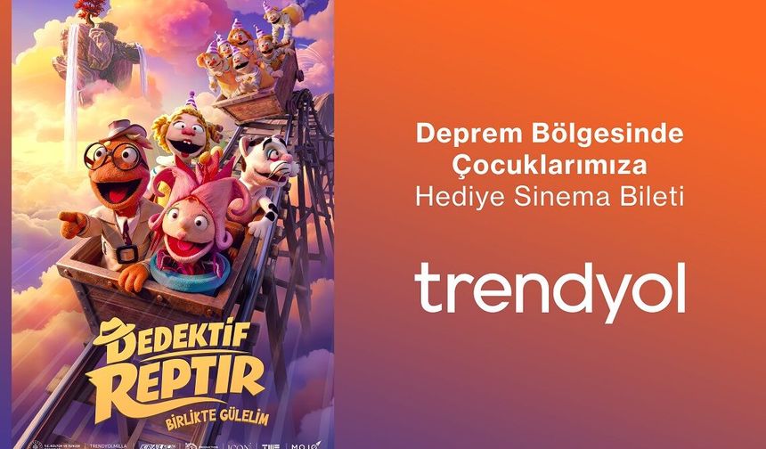 Deprem bölgesindeki 200 bin çocuğa ücretsiz sinema bilet veriliyor
